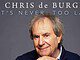 Chris de Burgh - It's never too late